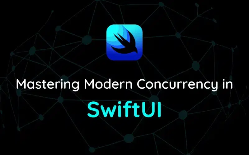 Mastering Modern Concurrency in SwiftUI: A Beginner's Guide