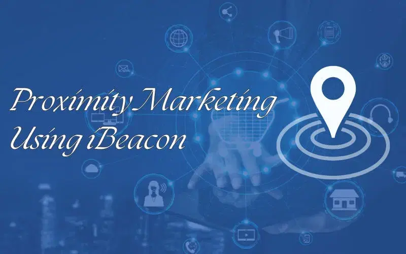 Accelerate Business Growth with Beacon Proximity Marketing Strategy