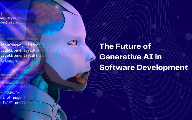 The Future of Generative AI in Software Development