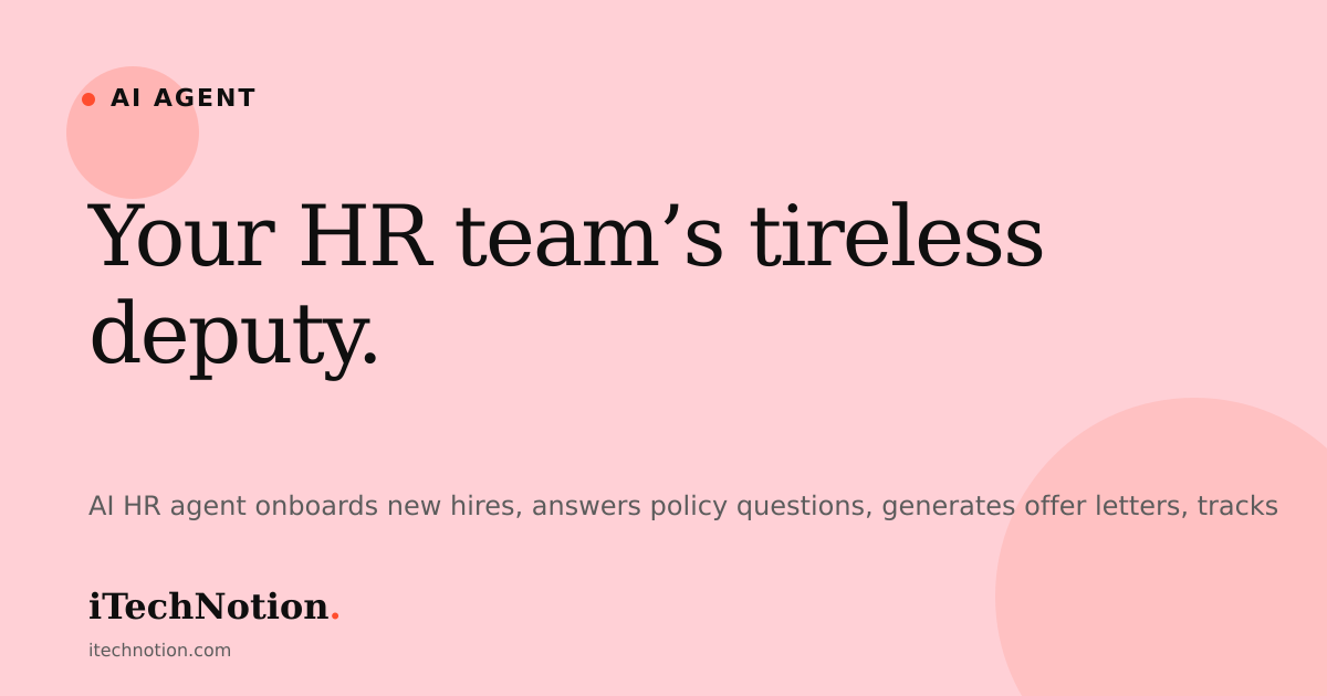 HR AI Agent — Onboarding, Policy & People Ops on Autopilot | iTechNotion